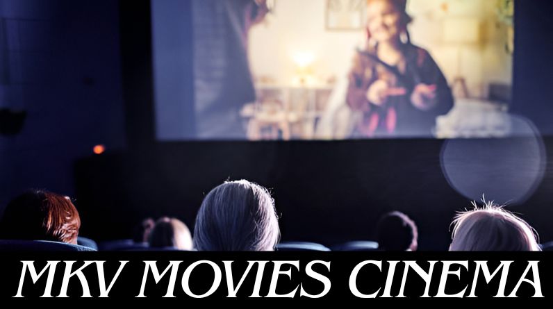 mkv movies cinema